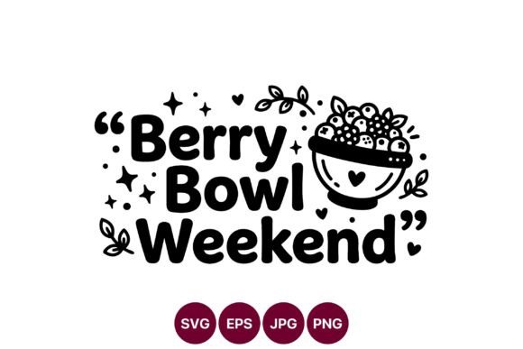Berry Bowl Weekend Vector Art Graphics