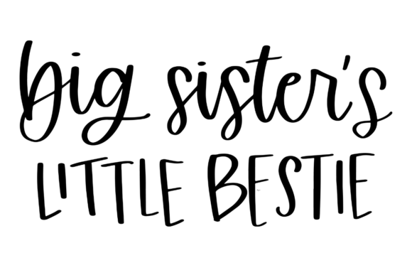 Big Sister s Little Bestie Graphics and Crafts