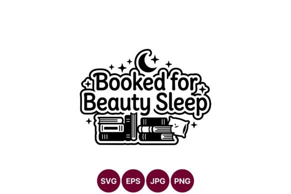Booked for Beauty Sleep with Books and Graphics