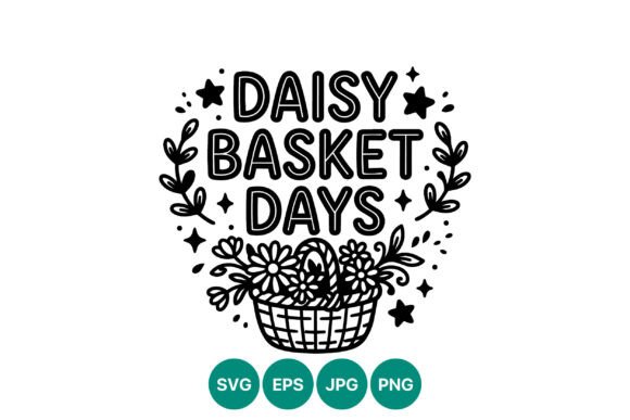 Daisy Basket Days Floral Basket Vector Graphics
