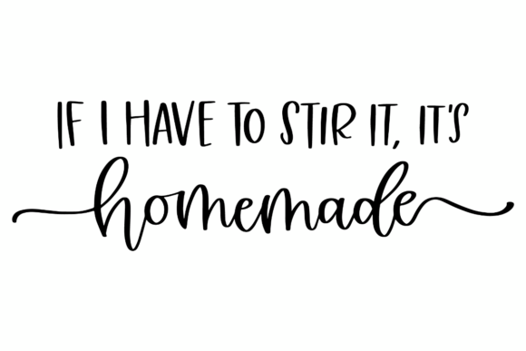 Homemade Kitchen Humor Graphics for Crafts and Branding