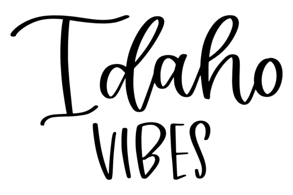 Idaho Vibes Graphics for Crafts and Merch