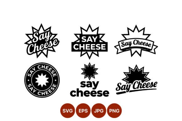 Say Cheese Text Badges Vector: Graphics & Illustrations